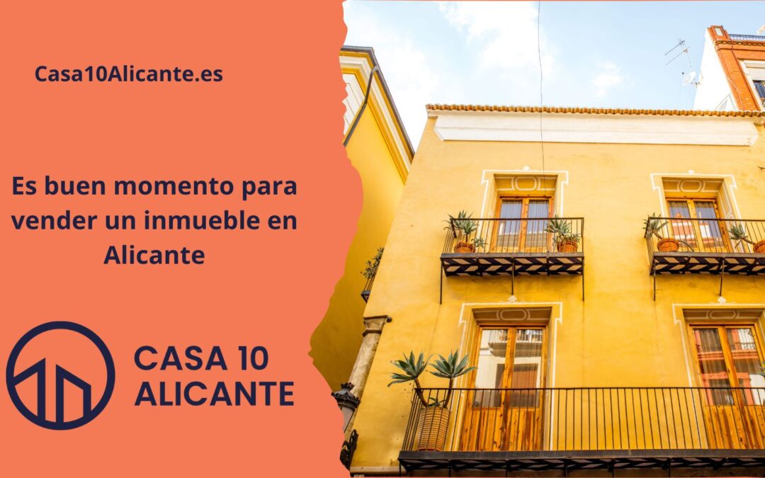 Es buen momento para vender un inmueble en Alicante