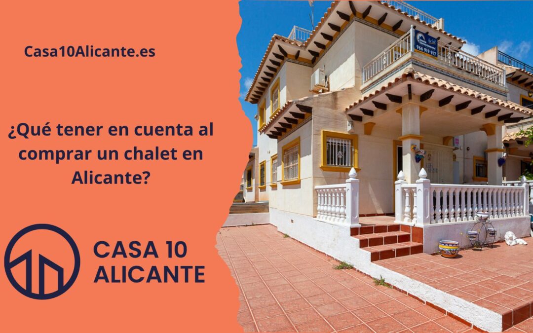 ¿Qué tener en cuenta al comprar un chalet en Alicante?