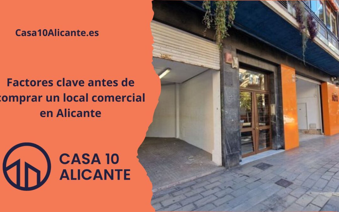 Factores clave antes de comprar un local comercial en Alicante