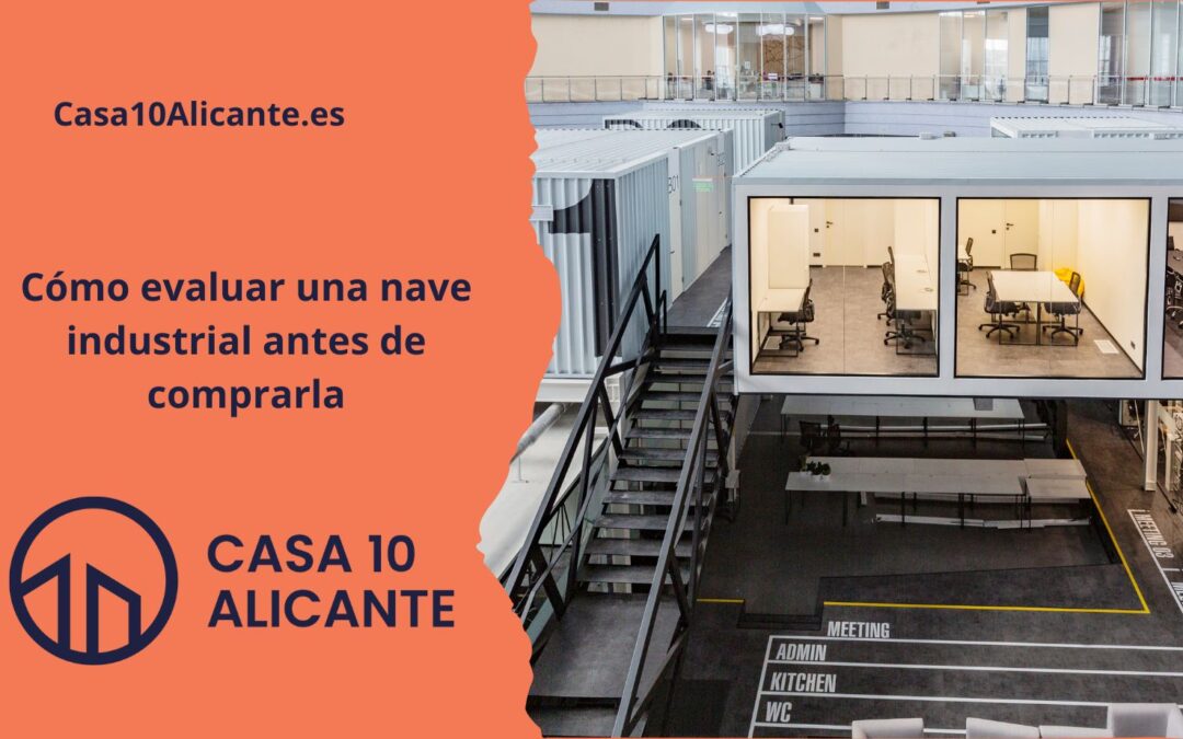 Cómo evaluar una nave industrial antes de comprarla